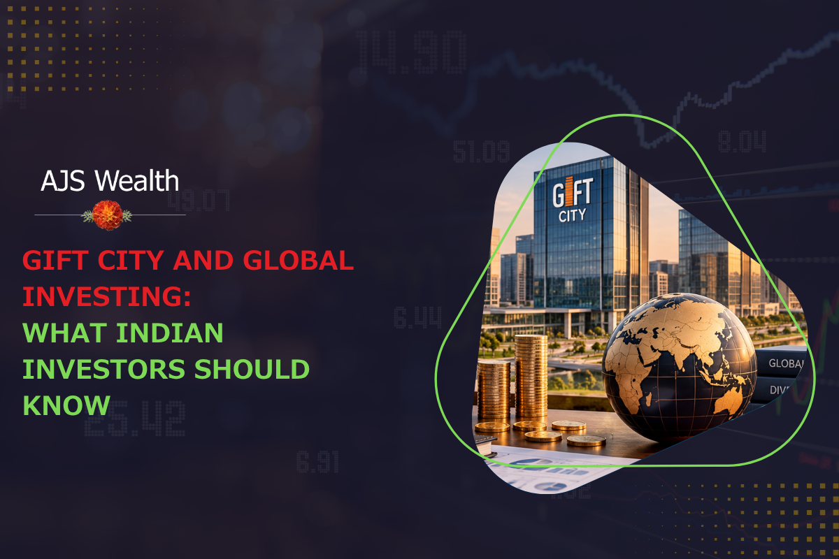 A GIFT City investment graphic showing a modern financial district skyline with the text “GIFT City and Global Investing: What Indian Investors Should Know” by AJS Wealth.